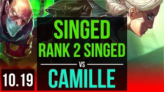 SINGED vs CAMILLE (TOP) | Rank 2 Singed, Triple Kill, 2 early solo kills | KR Challenger | v10.19