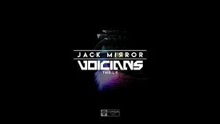 Jack Mirror - This Lie (feat. Voicians)