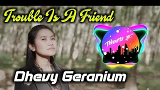 Trouble Is A Friend(Reggae Cover) - Dhevy Geranium.