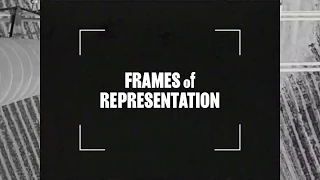 FRAMES of REPRESENTATION 2019 Trailer