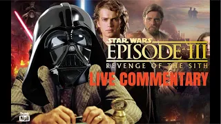 LIVE COMMENTARY-Don G. Corleone Re-Watches STAR WARS EPISODE III: REVENGE OF THE SITH (2005)