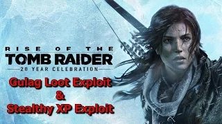 Rise of the Tomb Raider - Infinite Loot & XP Glitch