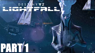 Destiny 2 Lightfall Walkthrough Gameplay Part 1 - No Commentary