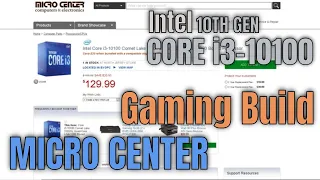 Intel I3-10100 Budget Gaming PC Computer Build in 2020 at Microcenter