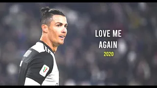 Cristiano Ronaldo 2020 ▶  Love Me Again - John Newman ● Skills & Goals | HD