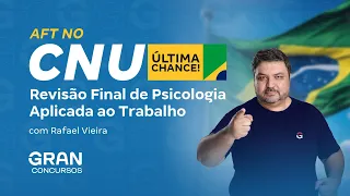 AFT no CNU | Revisão Final de Psicologia Aplicada ao Trabalho com Rafael Vieira