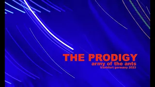 THE PRODIGY ARMY OF THE ANTS FRANKFURT ### BEST COPY AROUND ###