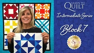 Learn to Quilt Intermediate Block Seven | a Shabby Fabrics Quilting Tutorial