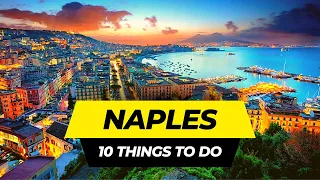 Top 10 Things to do in Naples 2024 | Italy Travel Guide