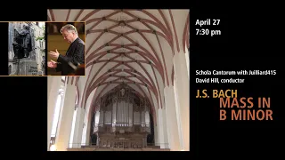 Bach's Mass in B Minor - Yale Schola Cantorum - April 27, 2024