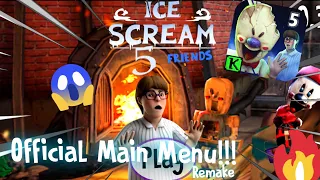 ICE SCREAM 5 OFFICIAL REAL MAIN MENU(Remake)!!!😱🤩🔥(Fanmade)| Ice Scream 5 Full Gameplay | Keplerians