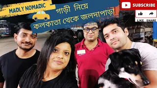 Kolkata to Dooars By Car | Road Trip at Night |  | Travel with Pets