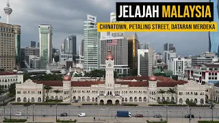 PESONA KUALA LUMPUR MALAYSIA! (Dataran Merdeka, Masjid Jami, Chinatown, Petaling Street)