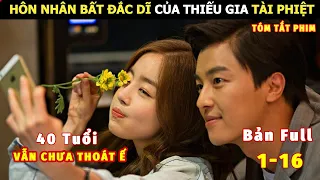 [Review Phim] Hôn Nhân Bất Đắc Dĩ Của Thiếu Gia Nhà Tài Phiệt | Review Phim Ngôn Tình Hay