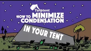 How to Minimize Condensation in Your Tent