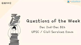 UPSC  Prelims questions and answers ( Dec 2 to Dec 8 ) l By Laexcellence