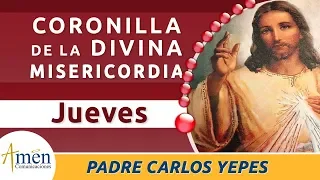 Coronilla de la Divina Misericordia Padre Carlos Yepes. Jueves