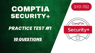 CompTIA Security+ SY0-701. Practice exam test #1