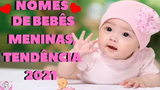 Nomes de Bebes Meninas, Tendência 2021 de Nomes de Meninas