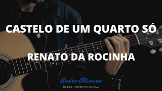 ANDRÉ OLIVEIRA - CASTELO DE UM QUARTO SÓ VIOLÃO - RENATO DA ROCINHA(acordes na descrição) 👇👇