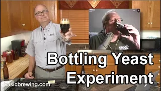 Bottling Yeast Experiment - Basic Brewing Video - September 25, 2020
