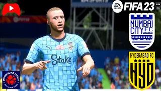 FIFA 23 - Mumbai City vs Hyderabad FC | Indian Super League ISL | Digital Footballer | HD Gameplay