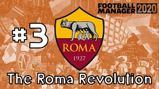 THE ROMA REVOLUTION FM20 | Episode 3 | THE EUROPA LEAGUE BEGINS | Football Manager