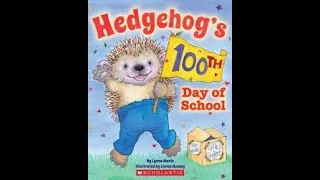 Hedgehog's 100th Day of School