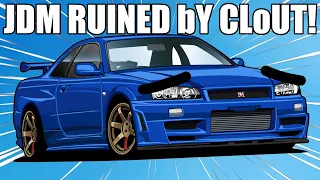 5 JDM Cars RUINED By Clout...!