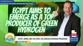 Egypt strives to become a leading producer of green hydrogen.