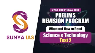 What and How to read | Science and Technology Test 2 PRP 2023 | SUNYA IAS | UPSC CSE Prelims 2023