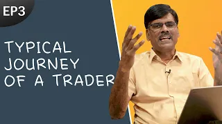 Typical Journey of a Trader Towards Failure || Why NO To Trading E03