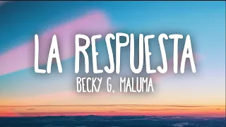 Becky G, Maluma - La Respuesta (Letra)