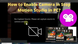 No Capture Sources? How to Enable Camera in Stop Motion Studio PC?