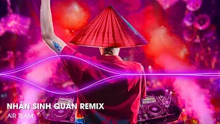 Nhân Sinh Quán Remix - Đông Thuỷ Ngoạn Tây Núi Cao Ta Hiểu Thấu Hot TikTok | Nhạc Remix TikTok 2024