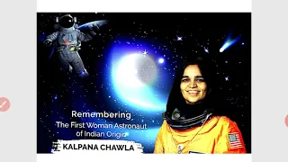 KALPANA CHAWALA --My Inspiration