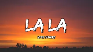 Myke Towers - La La (Letra/Lyrics)