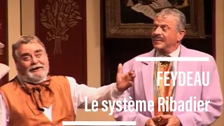 Le système Ribadier, Feydeau avec Maurice Risch, Georges Beller