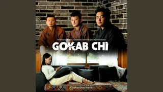 Gokab Chi_Tshewang Dorji, Jigme Lodhen Wangchuk & Tshewang Namgyel