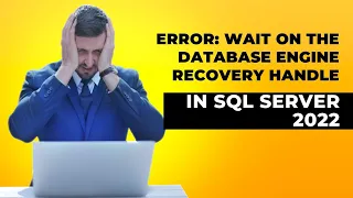 SQL Server 2022 installation Failing with error "Wait on the Database Engine recovery handle"