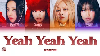 BLACKPINK- Yeah Yeah Yeah (Tradução codificada em cores, Legendado HAN/ROM/PT-BR)