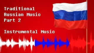 [How to compose] Russian Music - Instruments and Instrumental Music