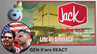 GEN X'ers REACT | Jack in the Box - Life in America