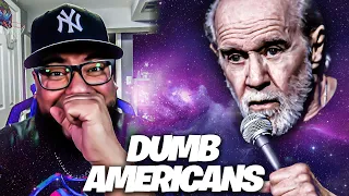 First Time Watching George Carlin - Dumb Americans Reaction