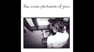The Cure — Pictures of You • Original Instrumental