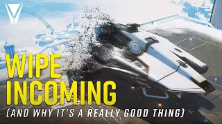 Wipe Incoming and Why it's GOOD for Star Citizen
