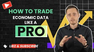 How To Trade Economic Data Like A Pro