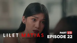 Lilet Matias, Attorney-At-Law: Lilet’s sister is FAKE! (Full Episode 22 - Part 1/3)