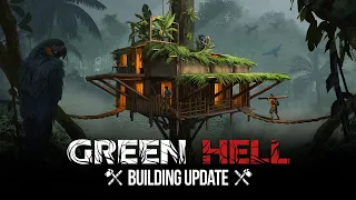 Green Hell - Building Update - Release Trailer