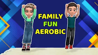 10-MINUTE FAMILY FUN AEROBIC EXERCISE AT HOME